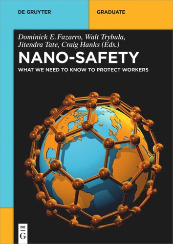 Nanosafety What We Need To Know To Protect Workers Unknown