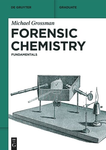 Forensic Chemistry Fundamentals Michael Grossman