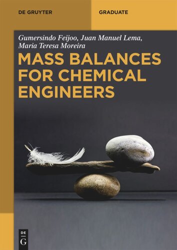 Mass Balances For Chemical Engineers Gumersindo Feijoo Juan Manuel Lema Maria Teresa Moreira