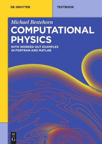Computational Physics With Worked Out Examples In Fortran And Matlab Michael Bestehorn