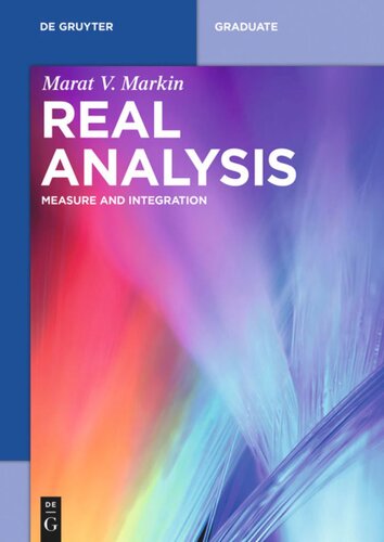 Real Analysis Measure And Integration 1st Edition Marat V Markin