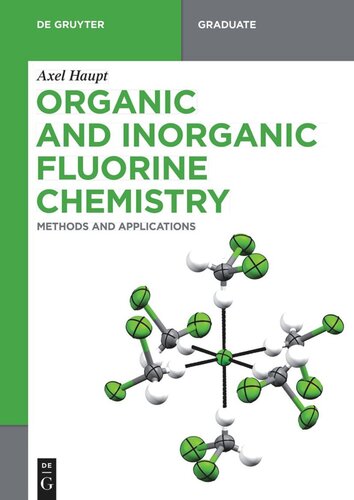 Organic And Inorganic Fluorine Chemistry Methods And Applications Axel Haupt
