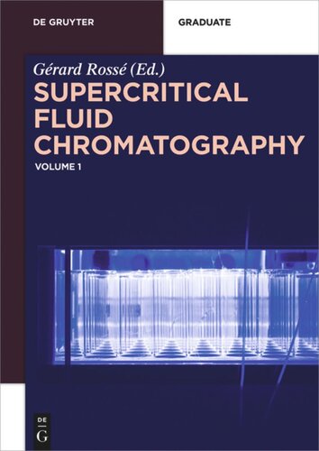 Supercritical Fluid Chromatography Volume 1 Grard Ross Editor