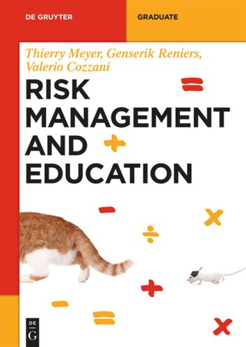 Risk Management And Education Thierry Meyer Genserik Reniers Valerio Cozzani