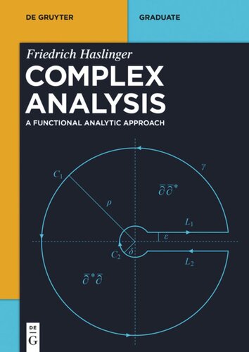 Complex Analysis A Functional Analytic Approach Friedrich Haslinger