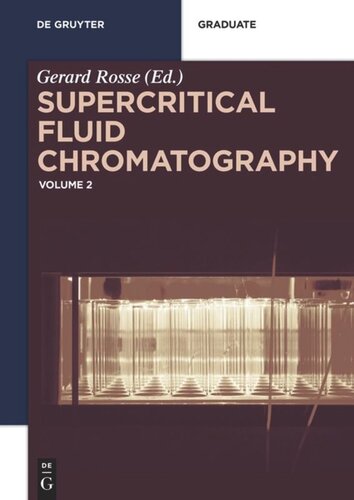 Supercritical Fluid Chromatography Volume 2 Grard Ross Editor