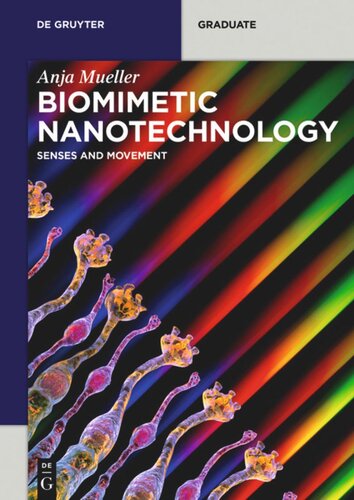 Biomimetic Nanotechnology Senses And Movement Anja Mueller