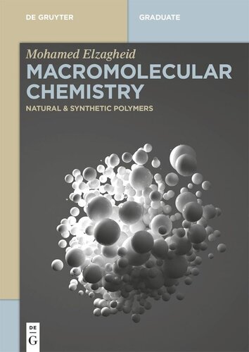 Macromolecular Chemistry Natural And Synthetic Polymers Mohamed Elzagheid