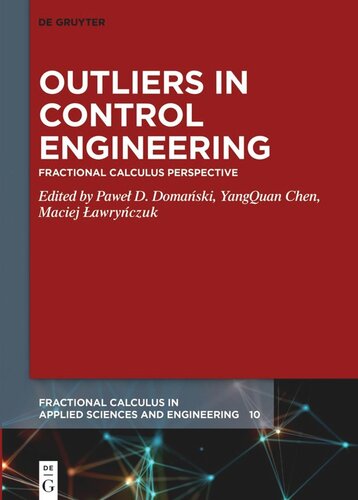 Outliers In Control Engineering Fractional Calculus Perspective Pawe D Domaski Editor Yangquan Chen Editor Maciej Awryczuk Editor