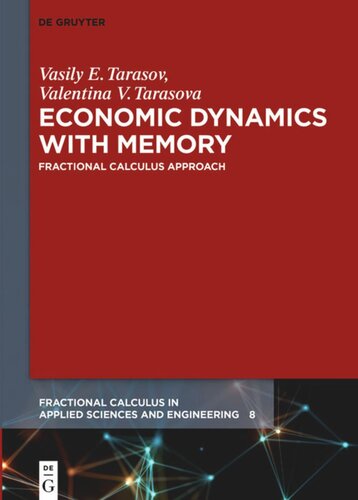 Economic Dynamics With Memory Vasily E Tarasov Valentina V Tarasova