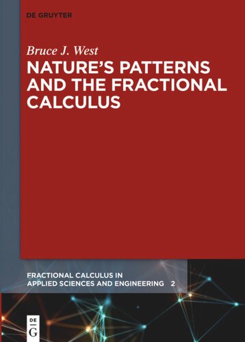Natures Patterns And The Fractional Calculus Bruce J West