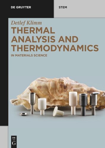 Thermal Analysis And Thermodynamics In Materials Science Detlef Klimm