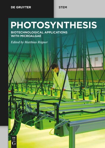 Photosynthesis Biotechnological Applications With Microalgae Matthias Rgner Editor