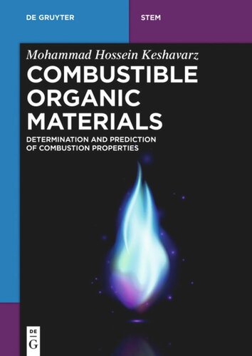 Combustible Organic Materials Determination And Prediction Of Combustion Properties Mohammad Hossein Keshavarz