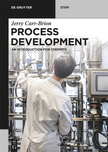 Process Development An Introduction For Chemists Jerry Carrbrion