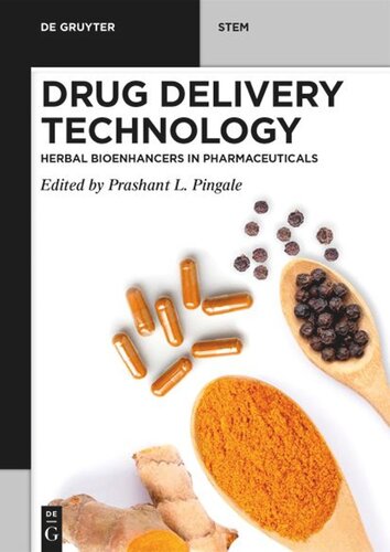 Drug Delivery Technology Herbal Bioenhancers In Pharmaceuticals Prashant L Pingale Editor