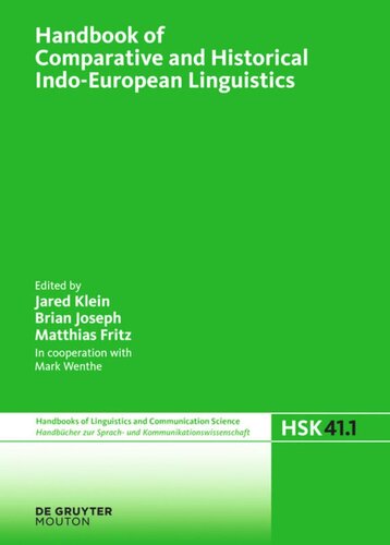 Handbook Of Comparative And Historical Indoeuropean Linguistics Volume 1 Handbook Of Comparative And Historical Indoeuropean Linguistics Jared Klein Brian Joseph Matthias Fritz Eds