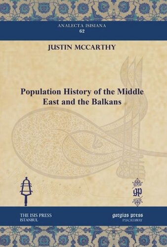 Population History Of The Middle East And The Balkans Justin Mccarthy