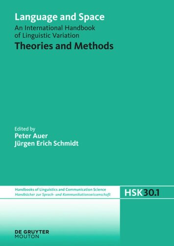 Language And Space Volume 1 Theories And Methods Peter Auer Editor Jrgen Erich Schmidt Editor