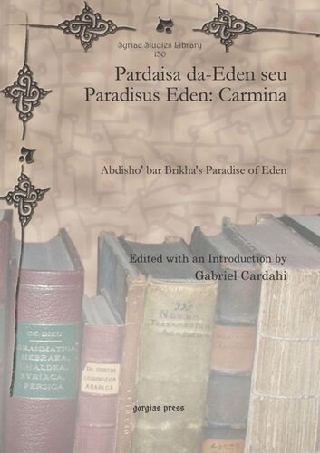 Pardaisa Daeden Seu Paradisus Eden Carmina Abdisho Bar Brikhas Paradise Of Eden Gabriel Cardahi Editor