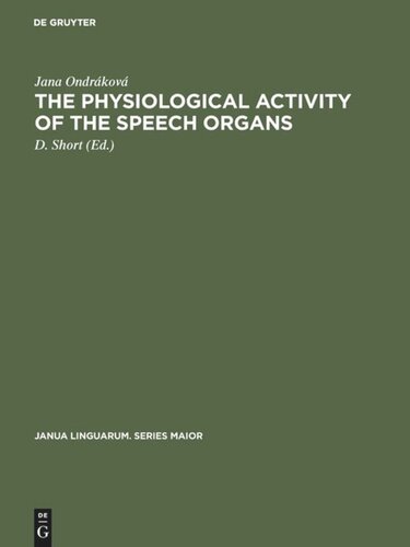 The Physiological Activity Of The Speech Organs Reprint 2017 Jana Ondrkov