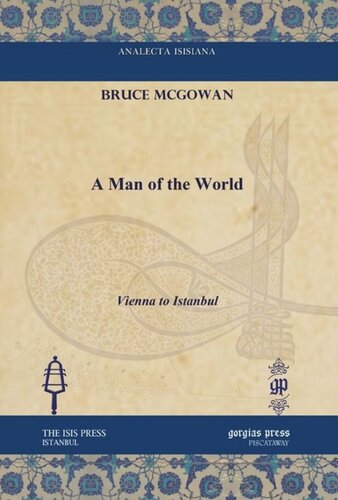 A Man Of The World Vienna To Istanbul Bruce Mcgowan