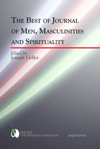The Best Of Journal Of Men Masculinities And Spirituality Joseph Gelfer Editor