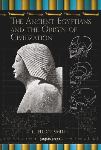 The Ancient Egyptians And The Origin Of Civilization Grafton Elliot Smith