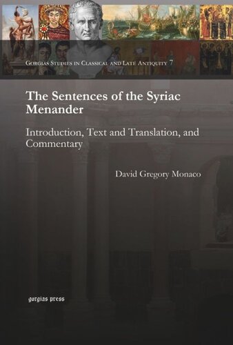 The Sentences Of The Syriac Menander Introduction Text And Translation And Commentary David Gregory Monaco