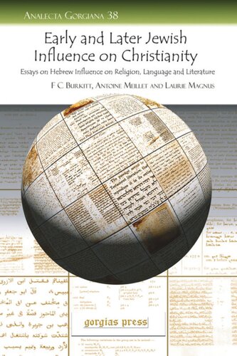 Early And Later Jewish Influence On Christianity Essays On Hebrew Influence On Religion Language And Literature F Crawford Burkitt