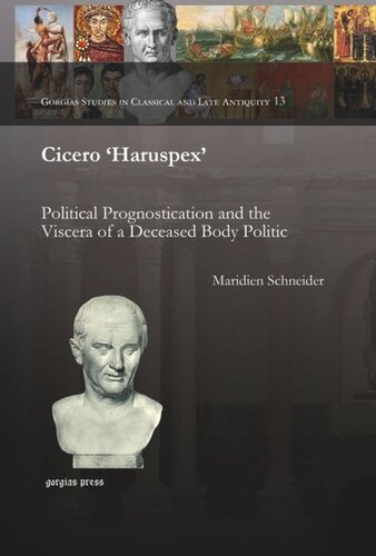 Cicero Haruspex Political Prognostication And The Viscera Of A Deceased Body Politic Maridien Schneider