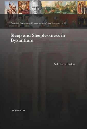 Sleep And Sleeplessness In Byzantium Nikolaos Barkas