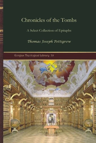 Chronicles Of The Tombs A Select Collection Of Epitaphs Thomas Joseph Pettigrew