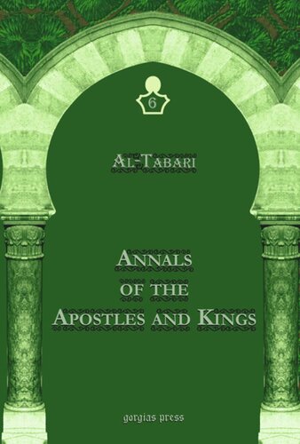 Altabaris Annals Of The Apostles And Kings A Critical Edition Including Aribs Supplement To Altabaris Annals Edited By Michael Jan De Goeje Abu Jafar Mohammad Ibn Jarir Altabari