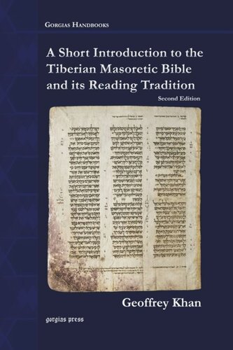 A Short Introduction To The Tiberian Masoretic Bible And Its Reading Tradition Unknown