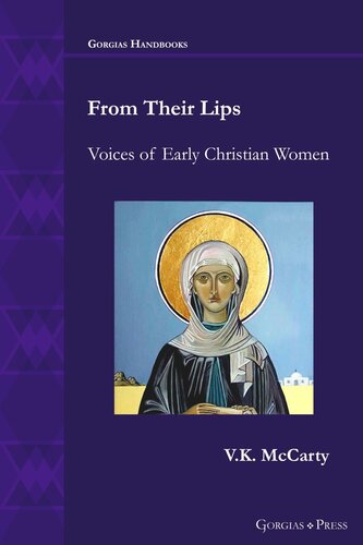 From Their Lips Voices Of Early Christian Women Vk Mccarty
