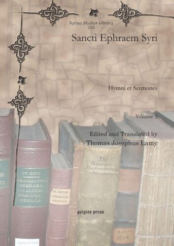Sancti Ephraem Syri Hymni Et Sermones Thomas Joseph Lamy Editor