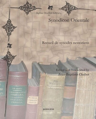 Synodicon Orientale Recueil De Synodes Nestoriens Jeanbaptiste Chabot Editor