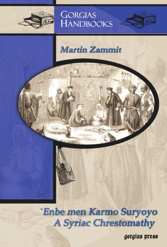 Enbe Men Karmo Suryoyo Bunches Of Grapes From The Syriac Vineyard A Syriac Chrestomathy Martin Zammit