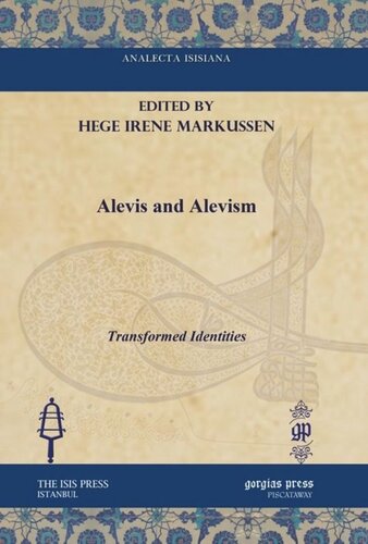 Alevis And Alevism Transformed Identities Hege Irene Markussen Editor