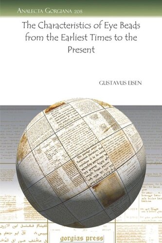 The Characteristics Of Eye Beads From The Earliest Times To The Present Gustavus Eisen