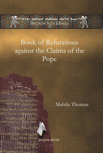 Book Of Refutations Against The Claims Of The Pope Mahila Thomas