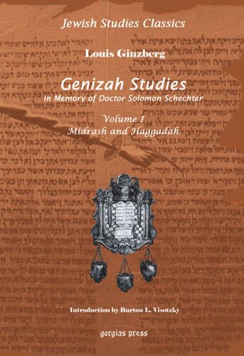 Genizah Studies In Memory Of Doctor Solomon Schechter New Introduction By Burton L Visotzky Louis Ginzberg