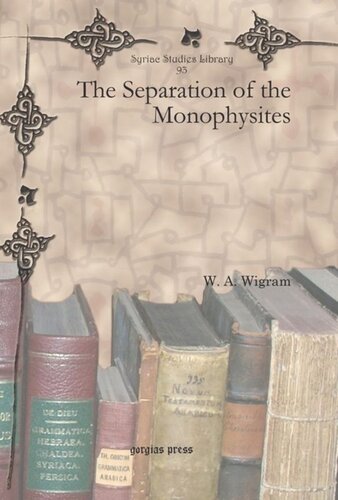 The Separation Of The Monophysites W A Wigram