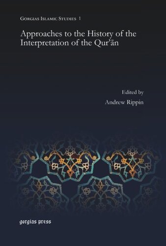 Approaches To The History Of The Interpretation Of The Qurn Andrew Rippin Editor