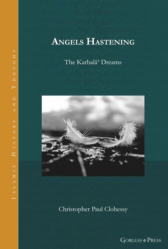 Angels Hastening The Karbal Dreams Christopher Clohessy