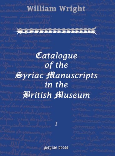 Catalogue Of The Syriac Manuscripts In The British Museum William Wright