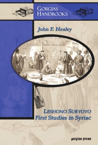 Leshono Suryoyo First Studies In Syriac John F Healy