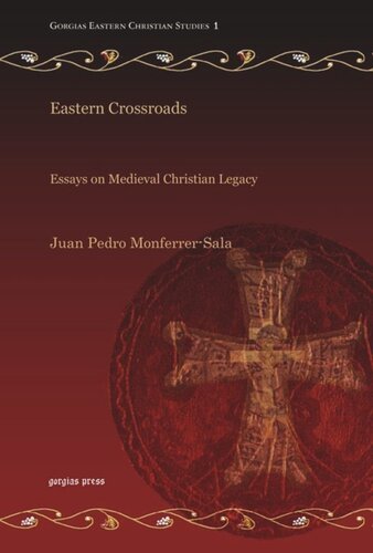Eastern Crossroads Essays On Medieval Christian Legacy Juan Pedro Monferrersala