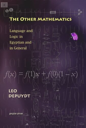 The Other Mathematics Language And Logic In Egyptian And In General Leo Depuydt